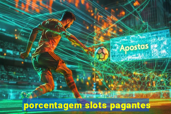 porcentagem slots pagantes